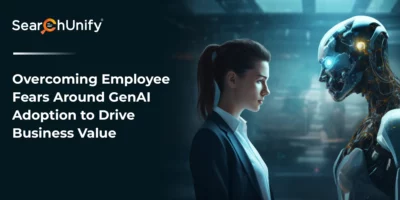 Overcoming Employee Fears Around GenAI Adoption to Drive Business Value